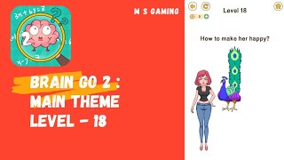 Brain Go 2 : Main Theme Level - 18 || Gameplay Walkthrough || #shorts