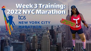 Training Recap: Week 3: 2022 NYC Marathon City Marathon