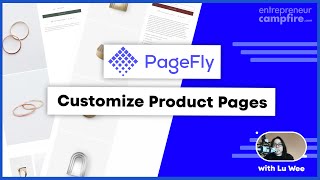 Customise Shopify Product Pages with PageFly Shopify Page builder: Step-by-Step Tutorial (2021)