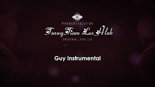 Tsawg tiam los hlub Guy Instrumental