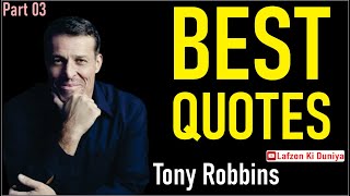 Tony Robbins best quotes, Tony Robbins quotes in English, Tony Robbins quotes part 3