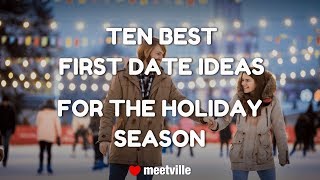 10 Awesome Date Ideas For the Holiday Season