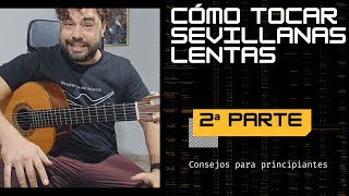 ✅ SEVILLANAS LENTAS_MUY FACIL... 2ª PARTE