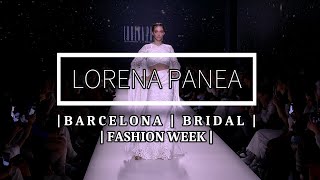 | LORENA PANEA | BARCELONA BRIDAL | FASHION WEEK | BBFW |