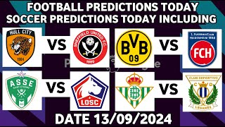 FOOTBALL PREDICTIONS TODAY 13/09/2024|SOCCER PREDICTIONS BETTING TIPS,#betting@sports betting tips