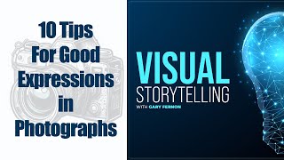 10 Tips For Good Expressions In Photographs