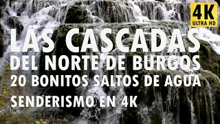 Las cascadas del norte de Burgos - 20 bonitos saltos de agua - Senderismo en 4K