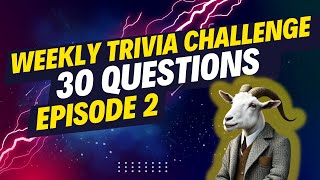 General trivia challenge. 30 rapid general trivia questions | Episode 2