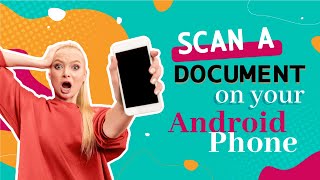 Scan a Document on Your Android Phone for Free