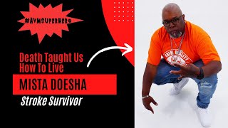 Death Taught Us How To Live with Mista Doesha