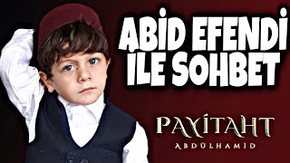 ABİD EFENDİ İLE SOHBET ETTİK #abidefendi #yusuftalha #payitahtabdülhamid #röportaj