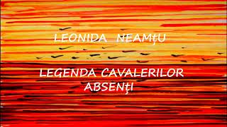 Leonida Neamțu - Legenda cavalerilor absenți 5