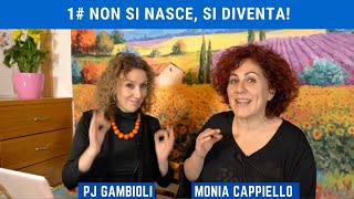 NON SI NASCE SI DIVENTA (Ep.1) - teaser con Pj Gambioli e Monia Cappiello