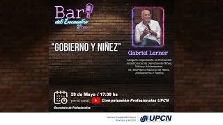 Bar del Encuentro 2° Ciclo | "Gobierno y Niñez"