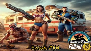 Episode #104 - Fallout 76 - 10/01/2024 #Fallout76