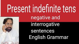 |How to form negative and interrogative sentences in the present tense|