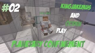 Minecraft - Planetary Confinement - Ep 02