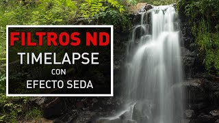 Cómo CONSEGUIR el EFECTO SEDA en Tus TIMELAPSE  [Larga Exposición con FILTROS ND]