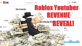 Roblox YouTuber REVENUE REVEAL!