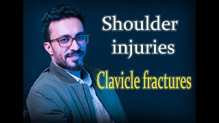 04 Shoulder injuries: Clavicle fracture