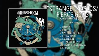 Orphans Of Doom (Missouri) - Strange Worlds​/​Fierce Gods (2018) | Full Album