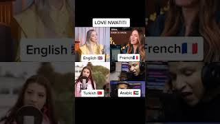 Love nwatiti - version French English Turkish Arabic 😍🔥🌹