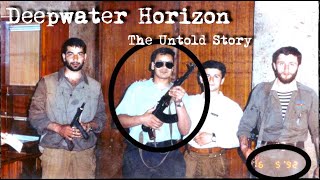 Deepwater Horizon - The Untold Story