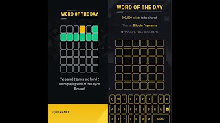 Binance's "Word of the Day" challenge. Complete done everyday