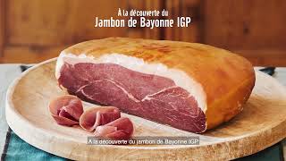 A la découverte du Jambon de Bayonne IGP