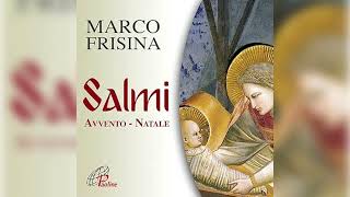 A TE INNALZO L’ANIMA MIA (Frisina)  Salmo 25