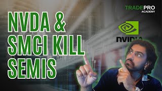 NVDA & SMCI Kill markets..