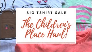 The Children's Place Haul - Big Tshirt Sale