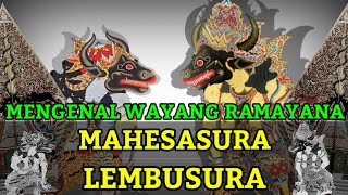 Mengenal Tokoh Wayang Ramayana - Mahesasura dan Lembusura