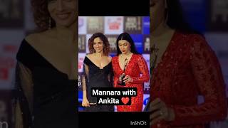 Mannara Chopra With Ankita Lokhande ❤️‍🔥🔥❤️#shortvideo #ytshorts #shorts #awards