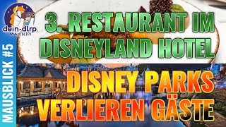 📉Neues Restaurant im Disneyland Hotel, Disney Parks verlieren Gäste & mehr News aus den Disney Parks