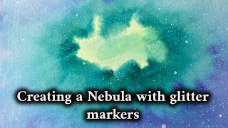 The Unspoken Canvas #3: Creating Nebula with DécoTime Glitter Markers