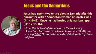 Acts Part 4:  Samaritans and Gentiles.  By Dan Lewis