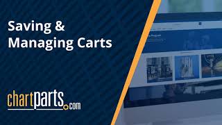 Chart Parts: Saving & Managing Carts