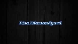 Lisa Diamondyard turn to Lisa D.