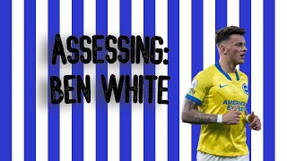 Assessing: Ben White