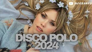 LUTY/MARZEC 2024 ❌❌ DISCO POLO ❌❌ SKŁADANKA DISCO POLO 2024 |❌ NOWOŚCI |❌HITY !!