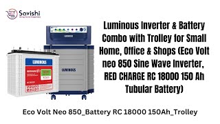 Luminous Eco Volt Neo 850_Battery RC 18000 150Ah_Trolley || #upsbhai #Savishi || @LITEONBHARAT