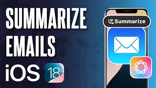 How to Summarize Emails on iPhone (iOS 18.1 Apple Intelligence)