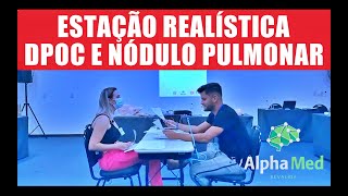 19 - ESTAÇÃO REALÍSTICA - DPOC E NÓDULO PULMONAR