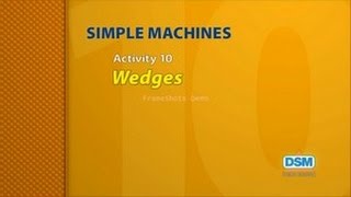 Simple Machines - Activity 10: Wedges