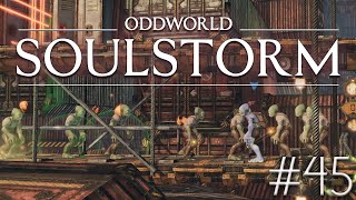 ODDWORLD SOULSTORM - Episode 45