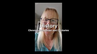 History | Chronological Order & Centuries