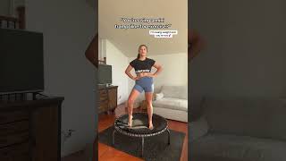 all jokes, but it works! #rebounder #weightlosscheck #athomeworkouts