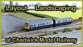 LAYOUT LANDSCAPING at Chadwick Model Railway | 229.