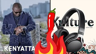 Kao Denero - Kenyatta (Reaction & Breakdown)